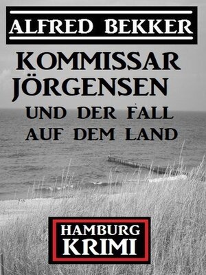 cover image of Kommissar Jörgensen und der Fall auf dem Land